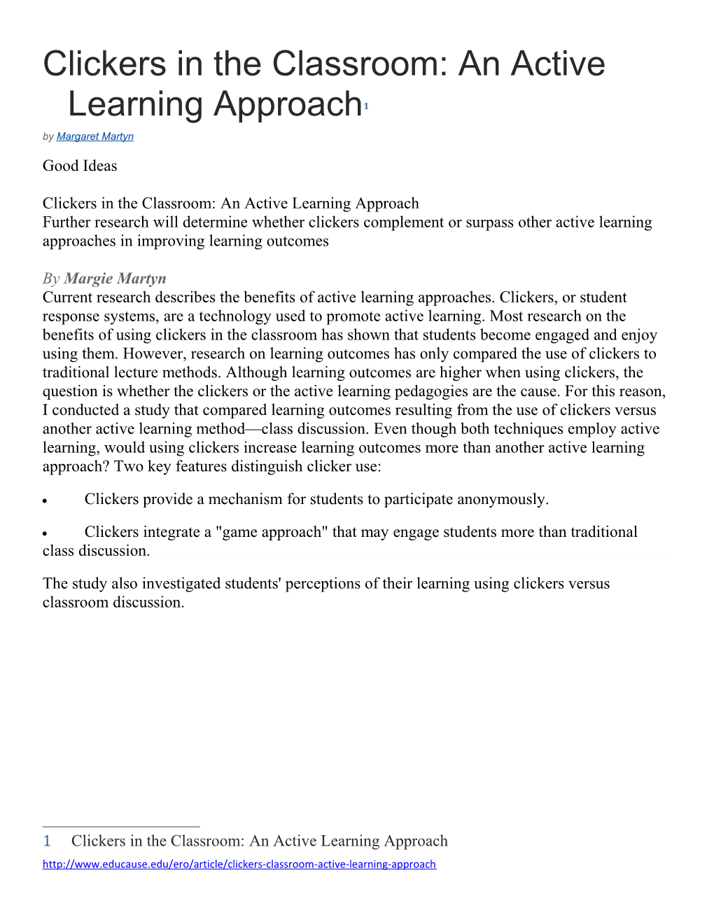 Clickers in the Classroom: an Active Learning Approach 1