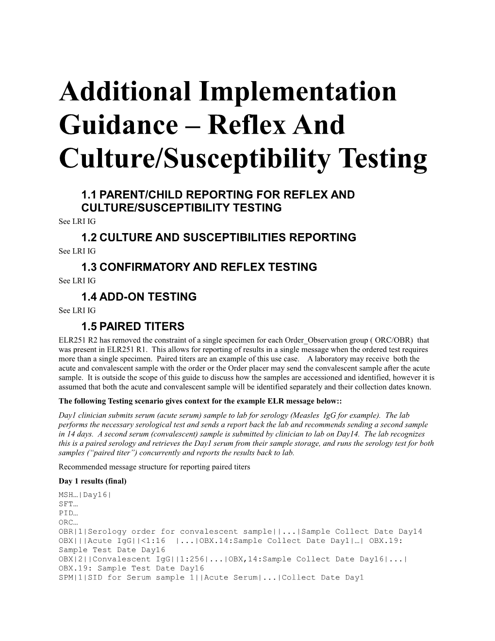 Additional Implementation Guidance Reflex and Culture/Susceptibility Testing