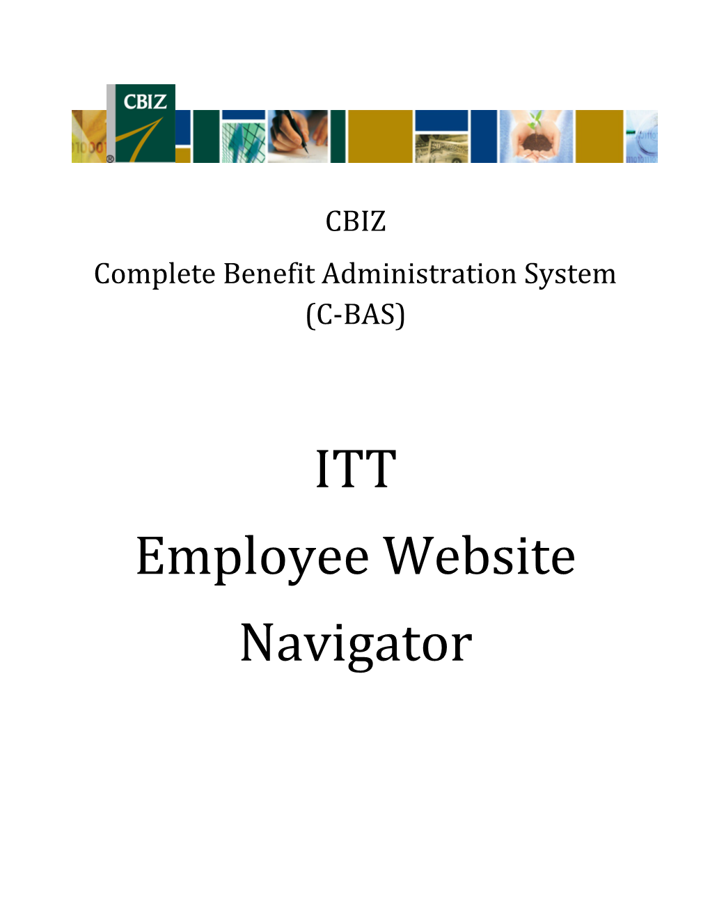 Complete Benefit Administration System (C-BAS)