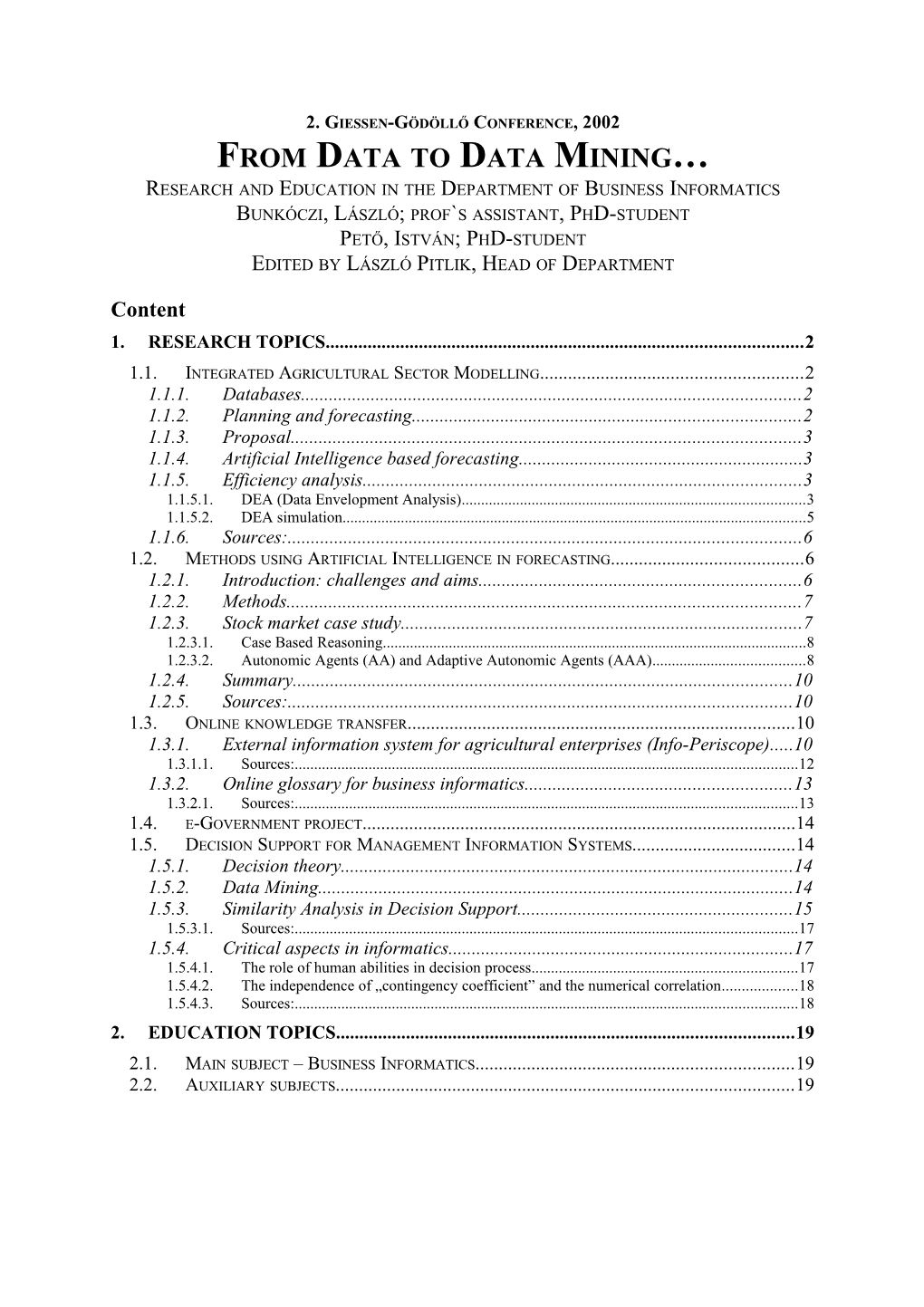 Research and Education in the Department of Business Informatics