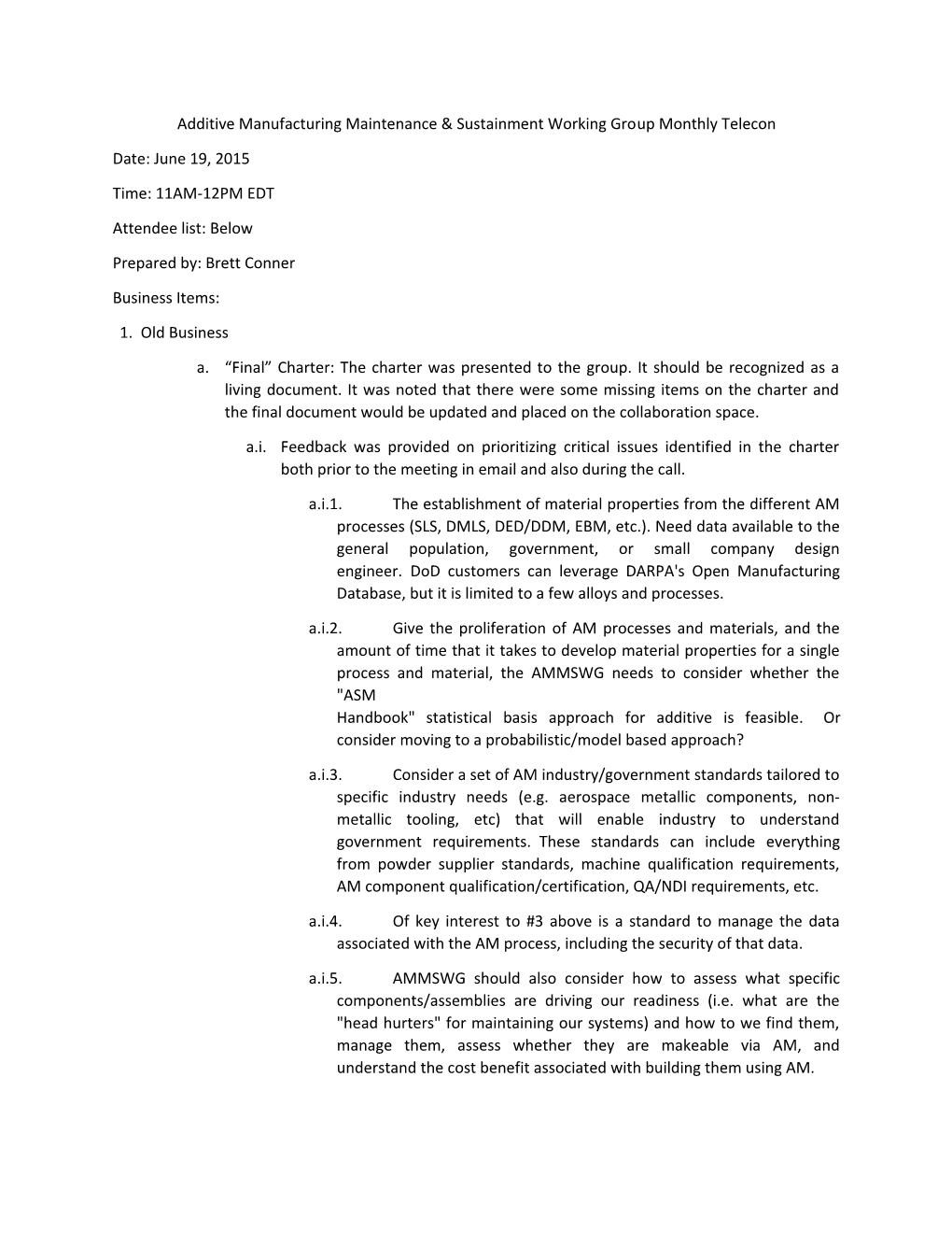 Additive Manufacturing Maintenance & Sustainment Working Group Monthly Telecon