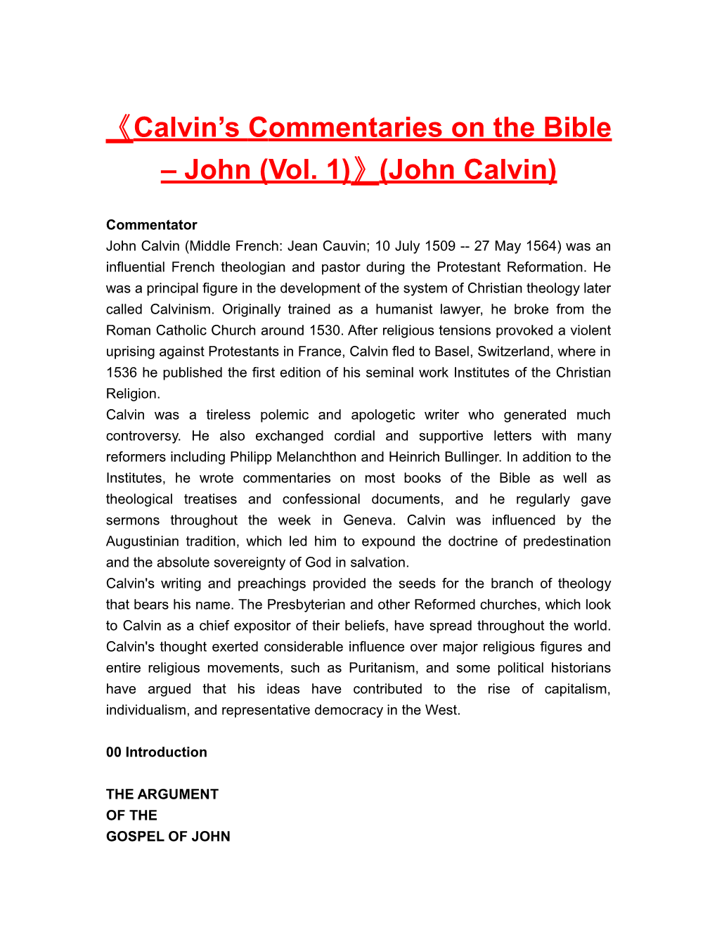 Calvin Scommentaries on the Bible John (Vol. 1) (John Calvin)