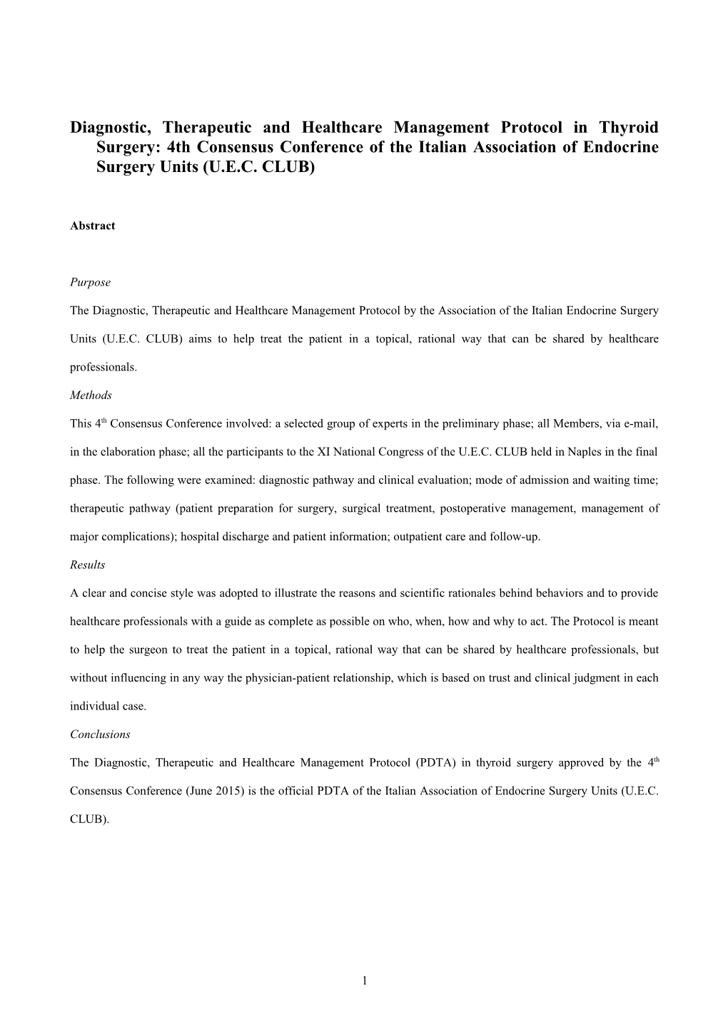 Diagnostic, Therapeutic and Healthcare Management Protocol in Thyroid Surgery: 4Th Consensus