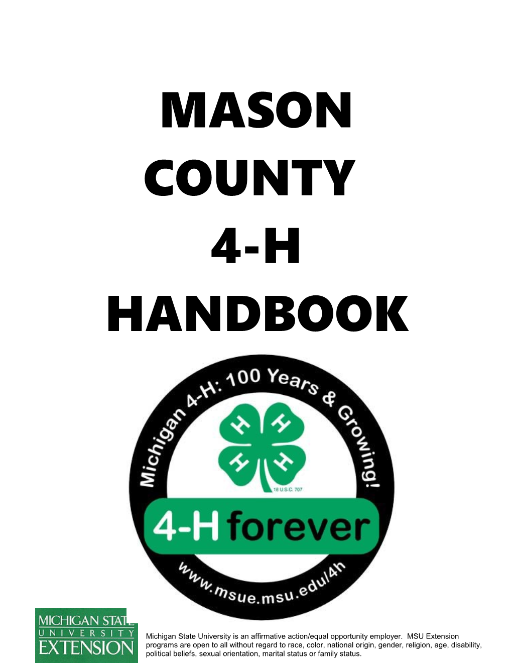 Welcome to the Masoncounty 4-H Program! This Book Was Designed to Help Inform Members And