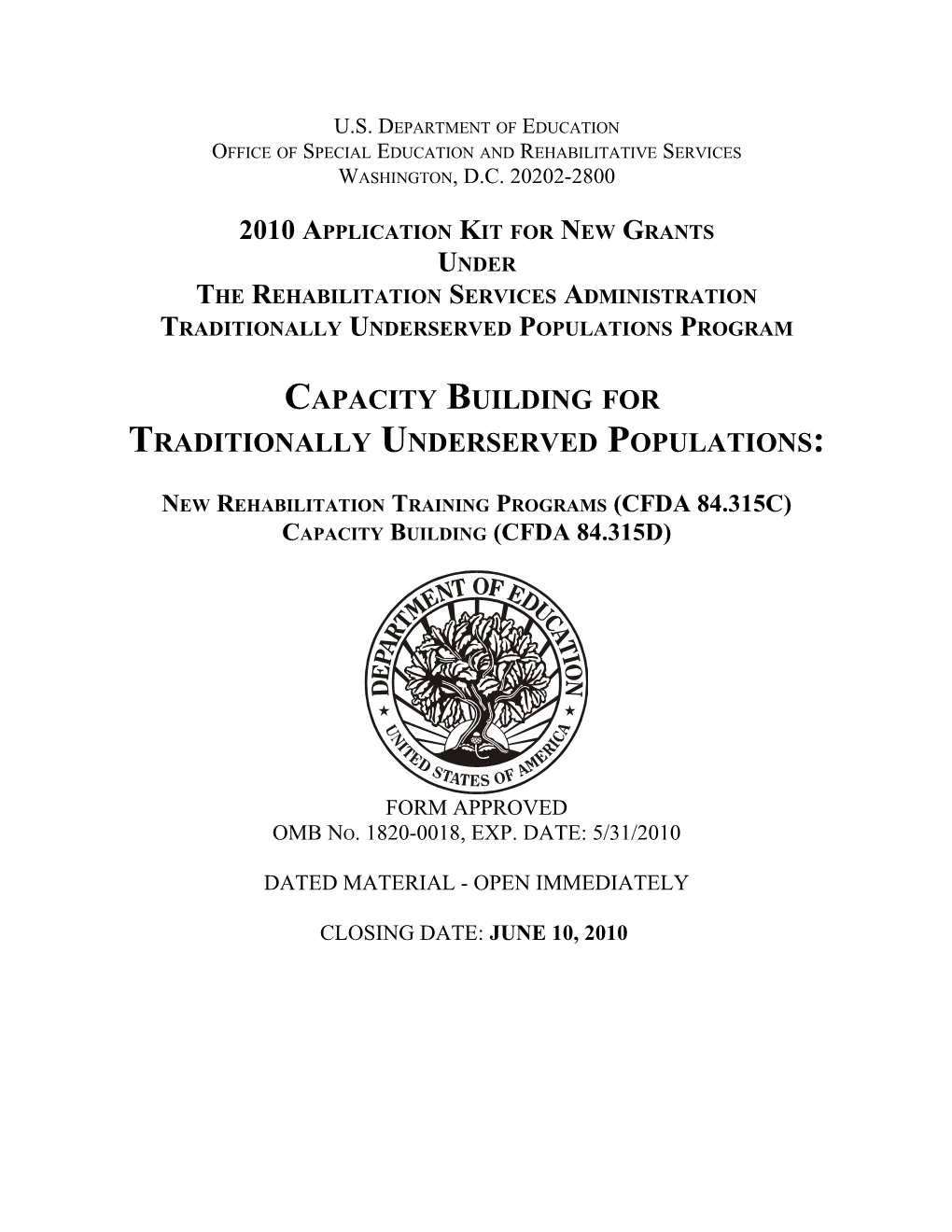 FY10 Application Kit for New Grants Under the Rehabilitation Services Administration;