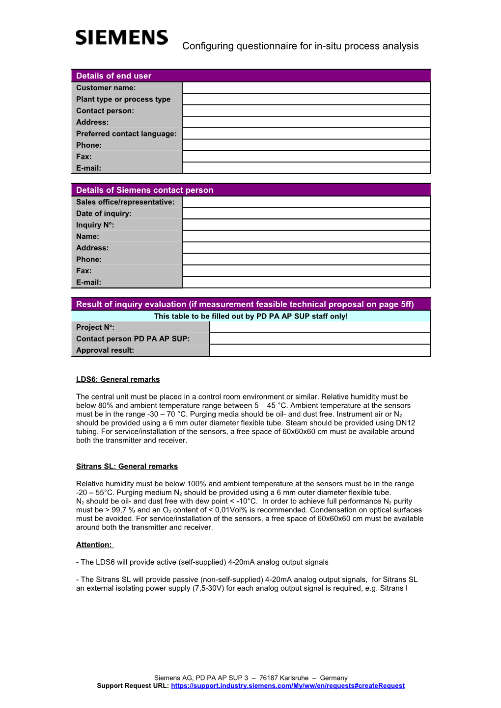 Please Fill out the Configuration Questionnaire As Completely As Possible Together With