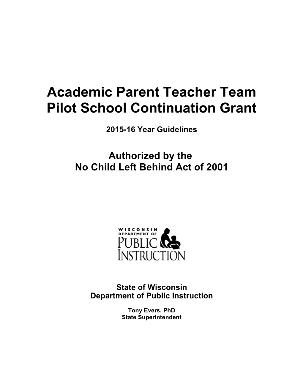 Academic Parent Teacher Team Pilot Schoolcontinuation Grant