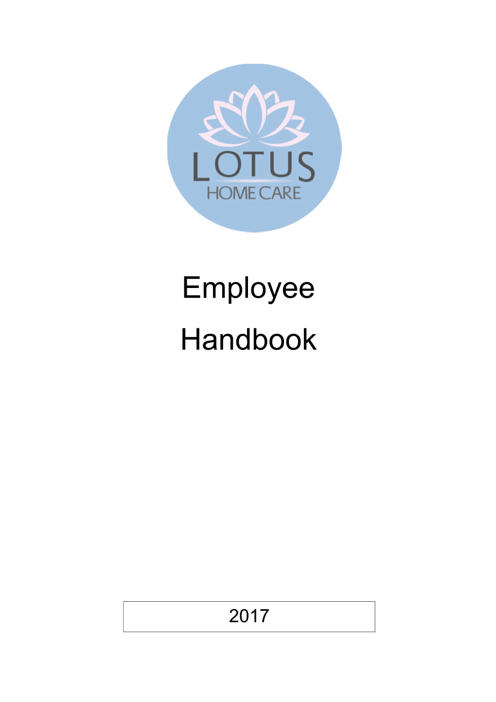 Welcome to Lotus Home Carestaff Handbook