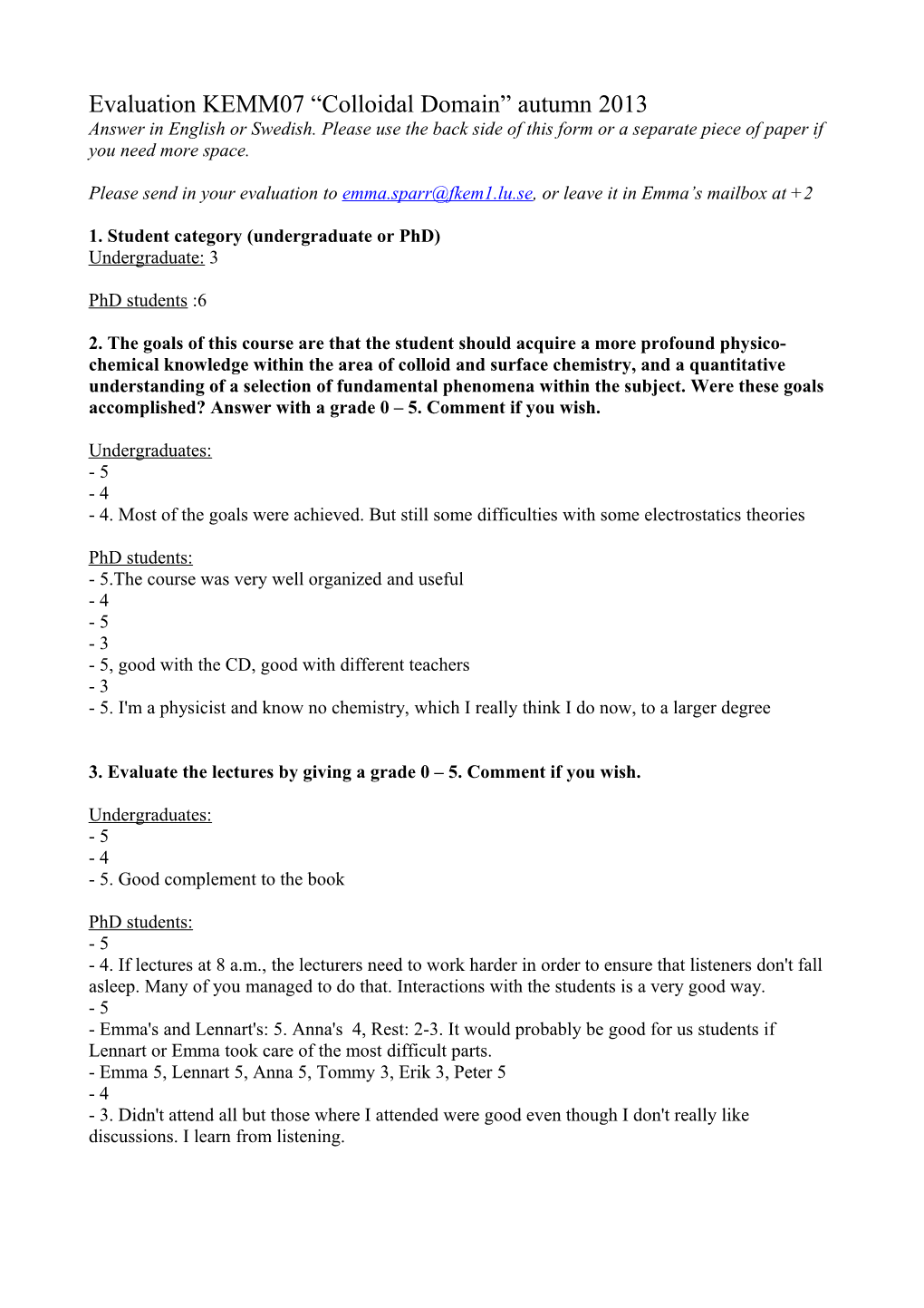 Evaluation KEMM07 Colloidal Domain Autumn 07