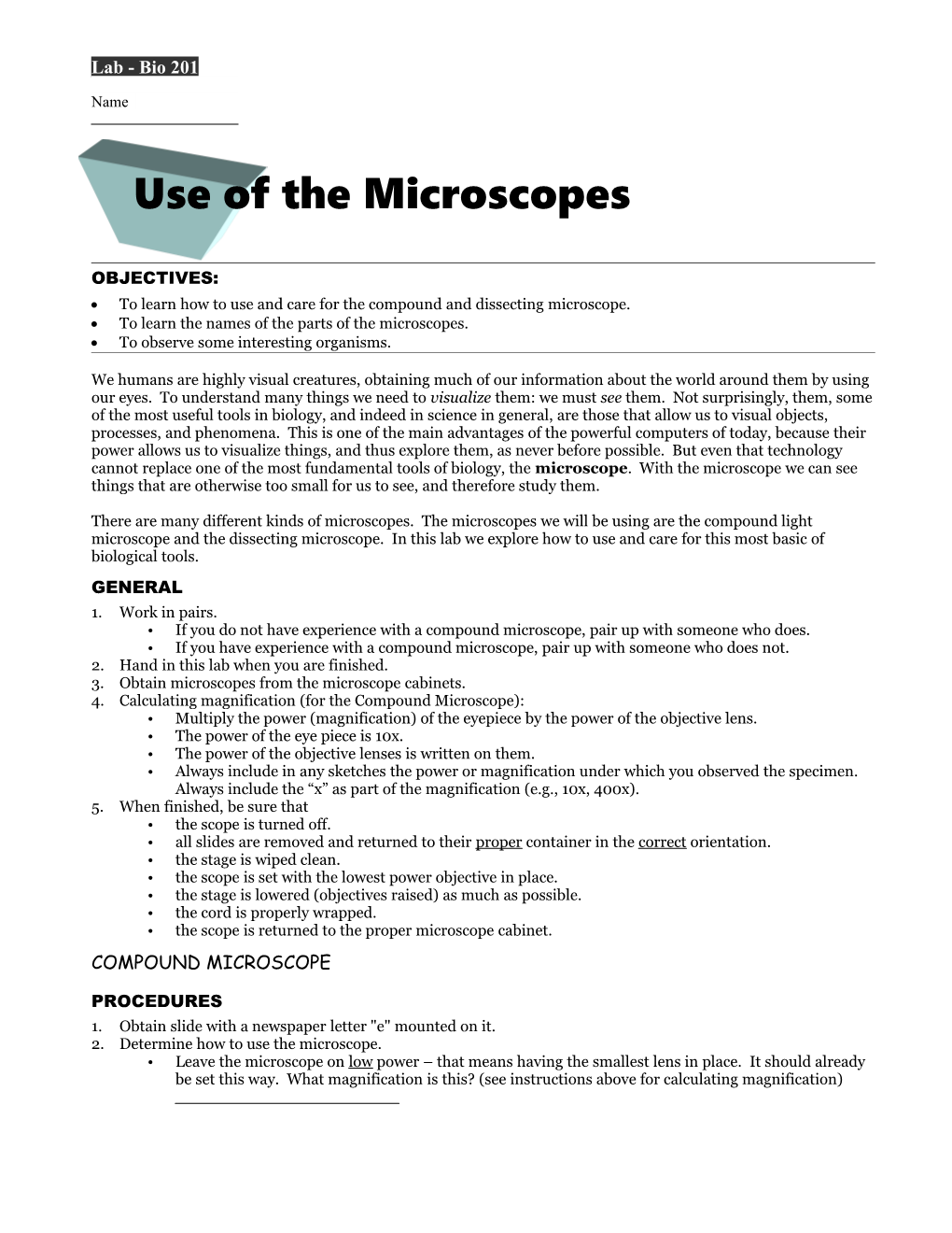 Use of the Microscopes