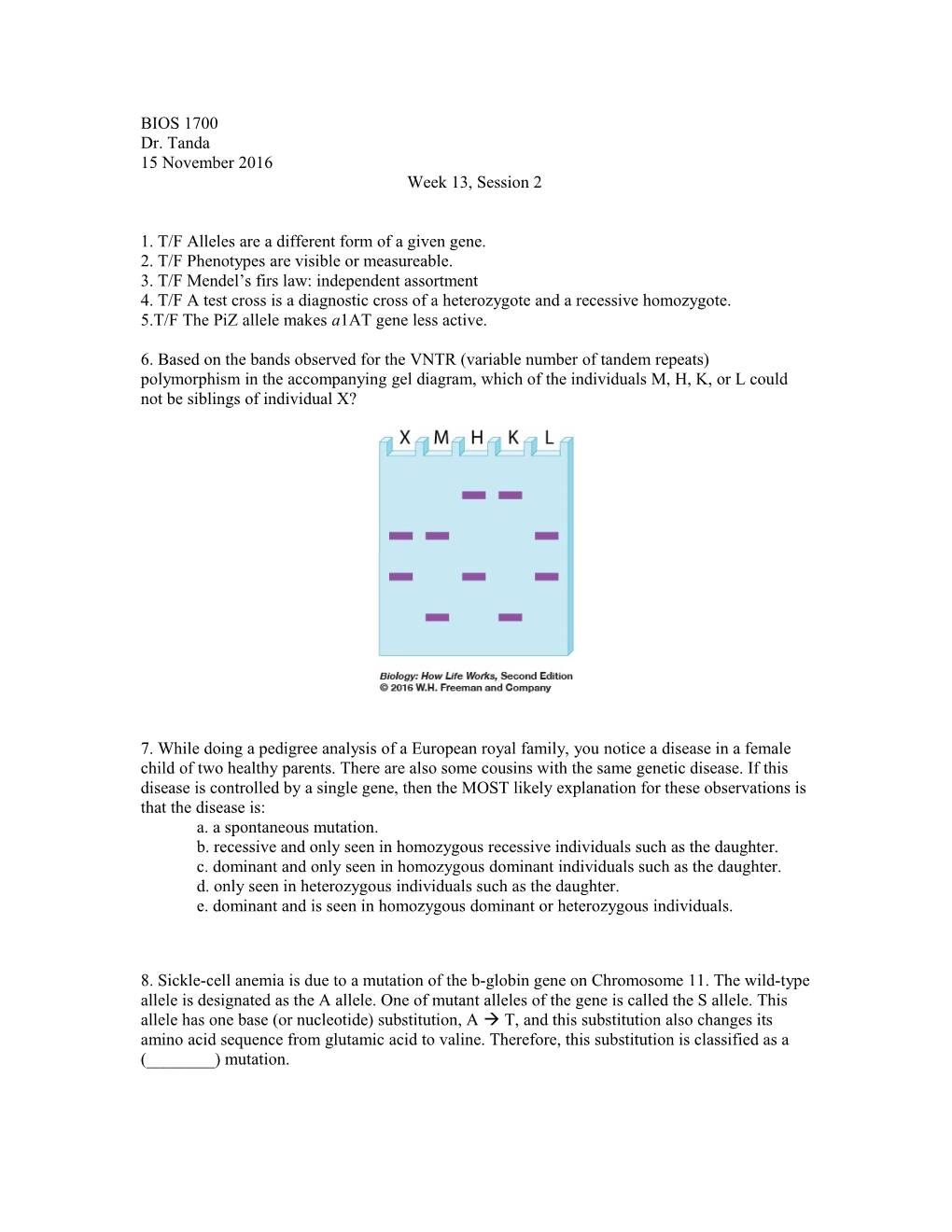 1. T/F Alleles Are a Different Form of a Given Gene