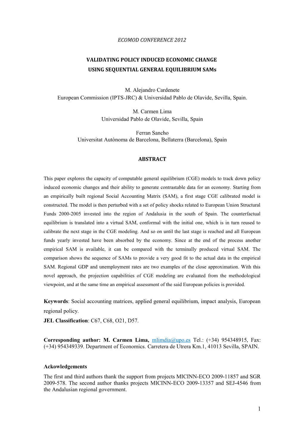 EVALUATING POLICY INDUCED ECONOMIC CHANGE USING SEQUENTIAL GENERAL EQUILIBRIUM Sams: A