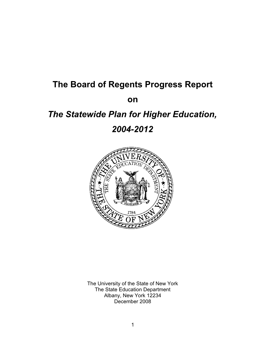 Implementing the Board of Regents Statewide Plan for Higher Education