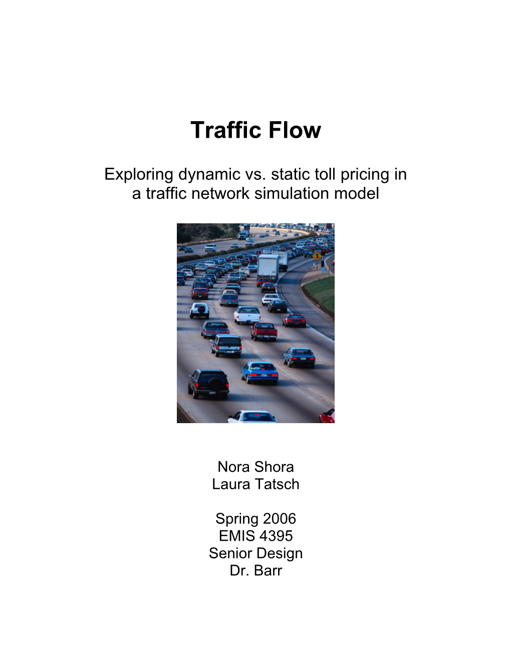 Exploring Dynamic Vs. Static Toll Pricing In