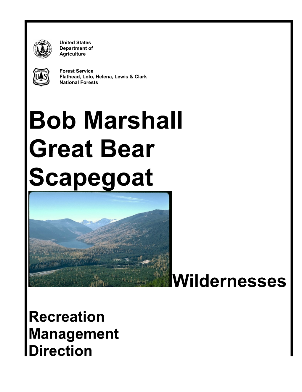 The Bob Marshall, Great Bear and Scapegoat Wildernesses