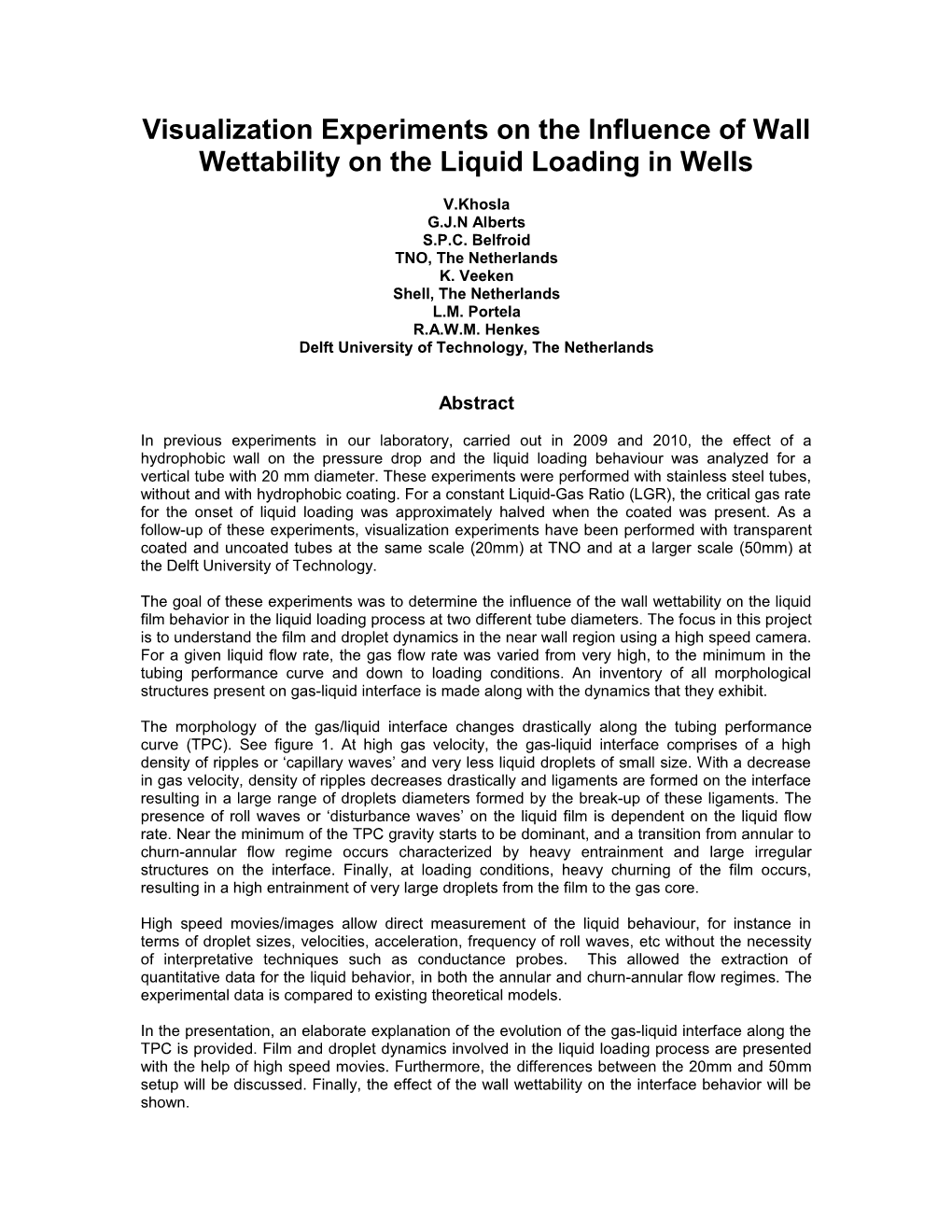Visualization Experiments on the Influence of Wall Wettability on the Liquid Loading in Wells