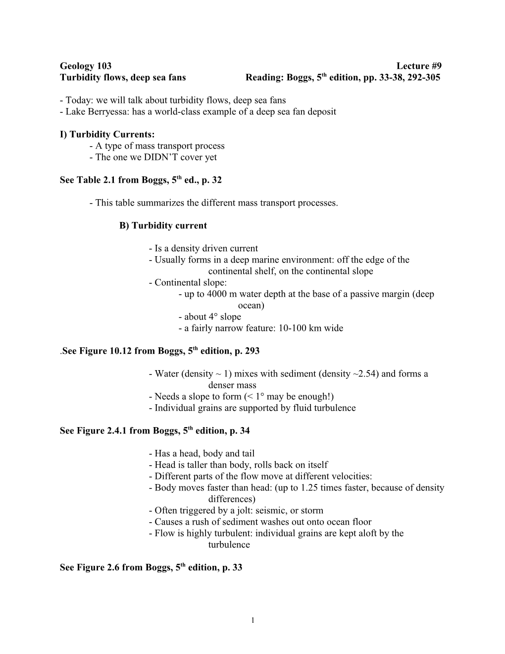 Turbidity Flows, Deep Sea Fans Reading: Boggs, 5Th Edition, Pp. 33-38, 292-305