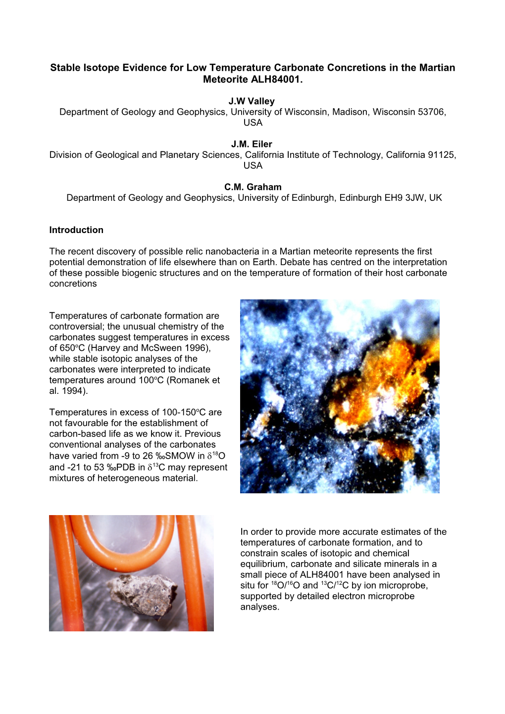 Stable Isotope Evidence for Low Temperature Carbonate Concretions in the Martian Meteorite