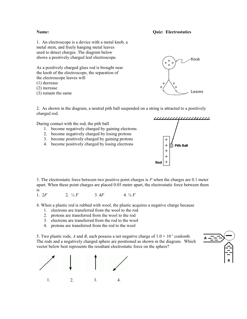 Name: Quiz: Electrostatics