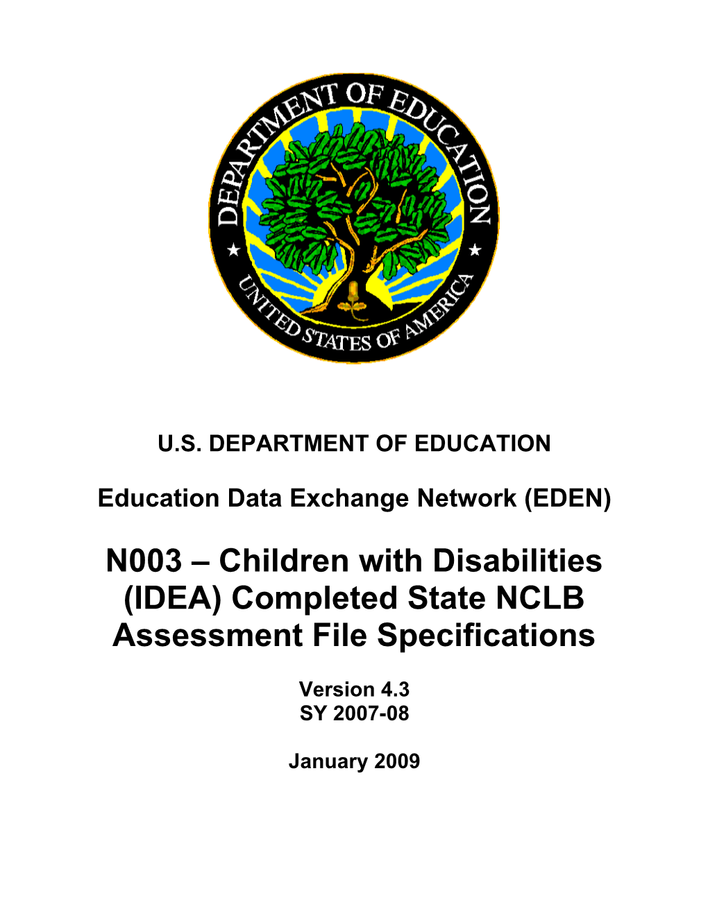 N003 Children with Disabilities (IDEA) Completed State NCLB Assessment File Specifications