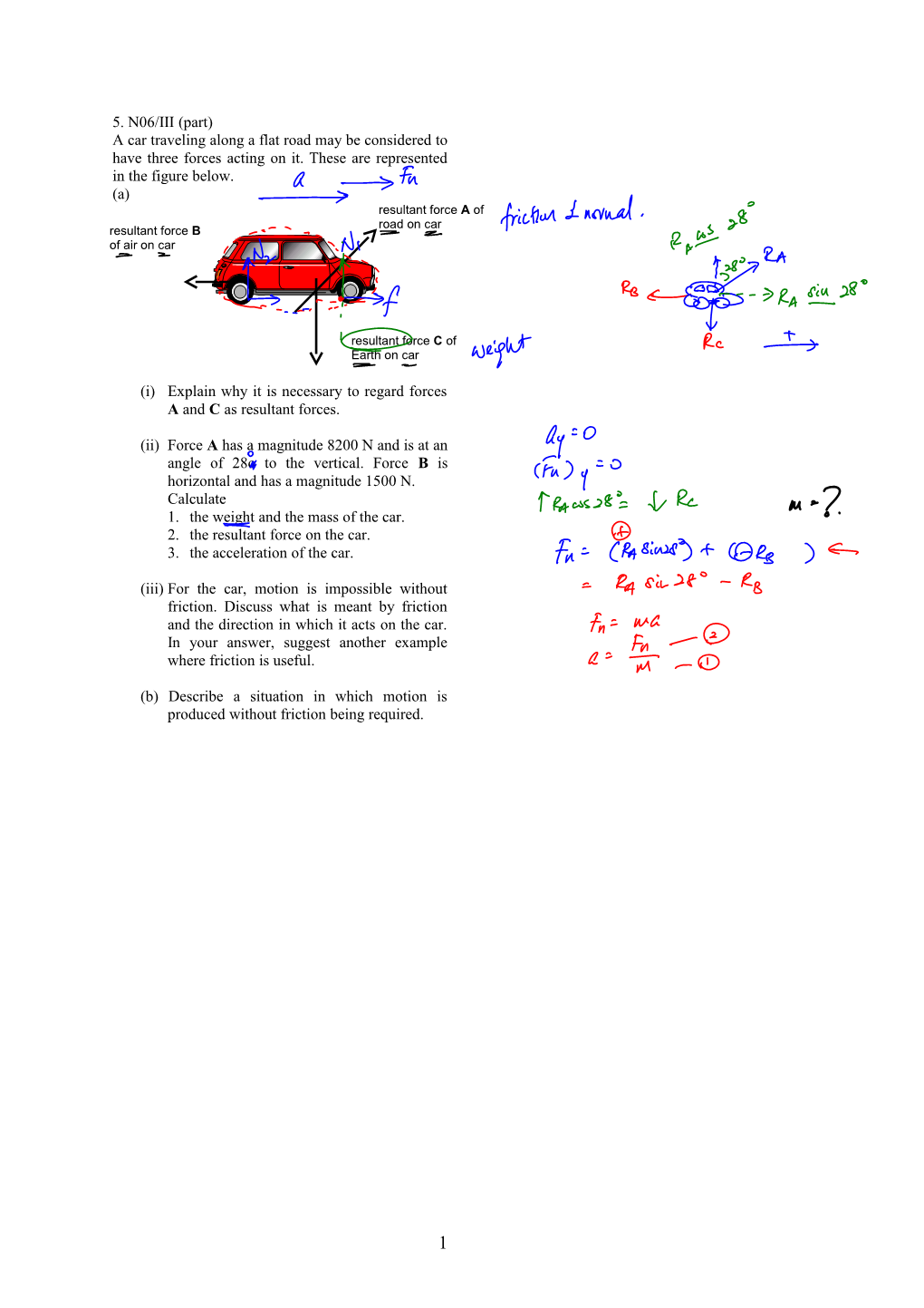 (I)Explain Why It Is Necessary to Regard Forces a and C As Resultant Forces