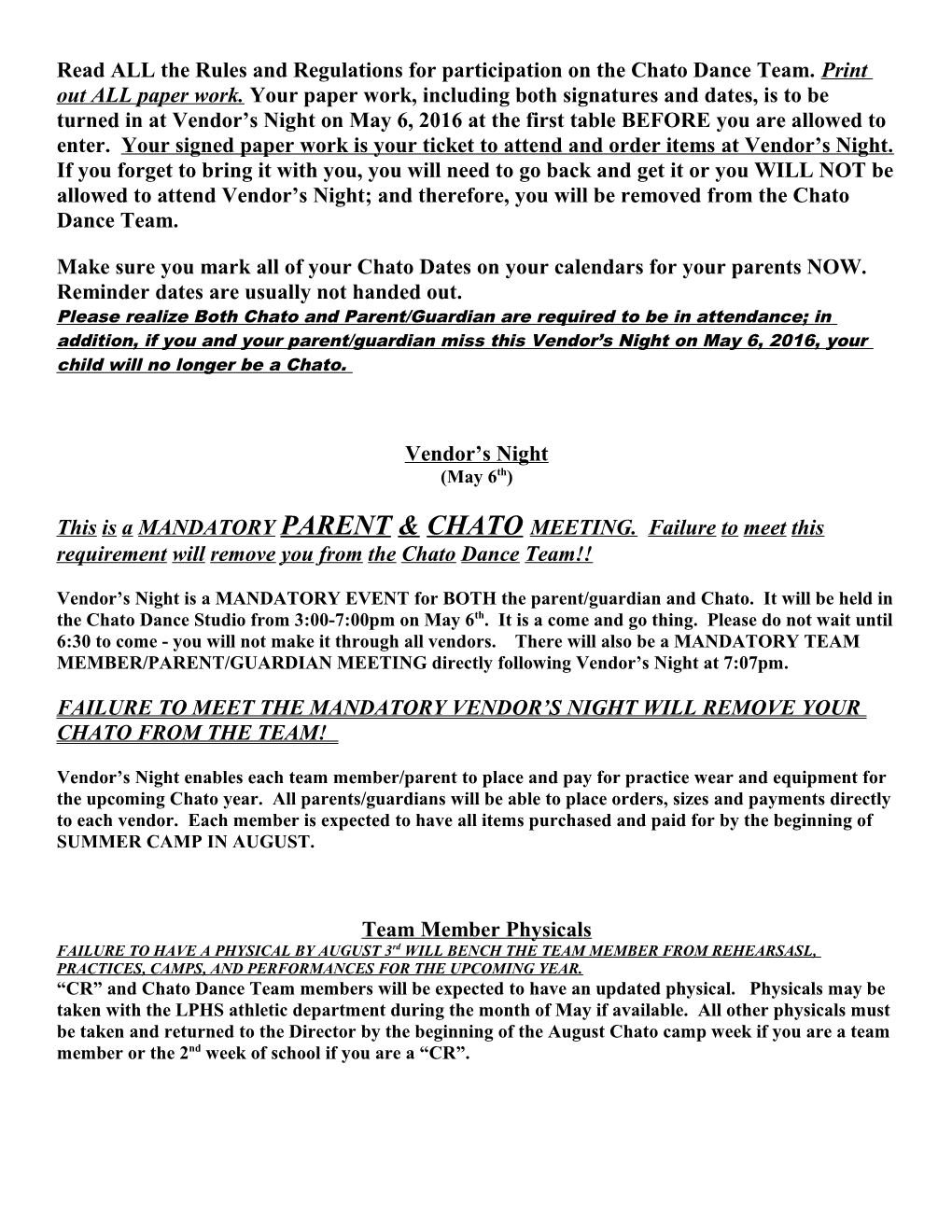 Read ALL the Rules and Regulations for Participation on the Chato Dance Team. Print Out