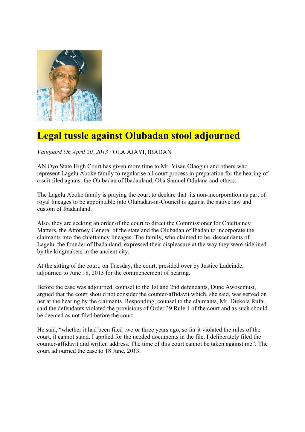 Legal Tussle Against Olubadan Stool Adjourned