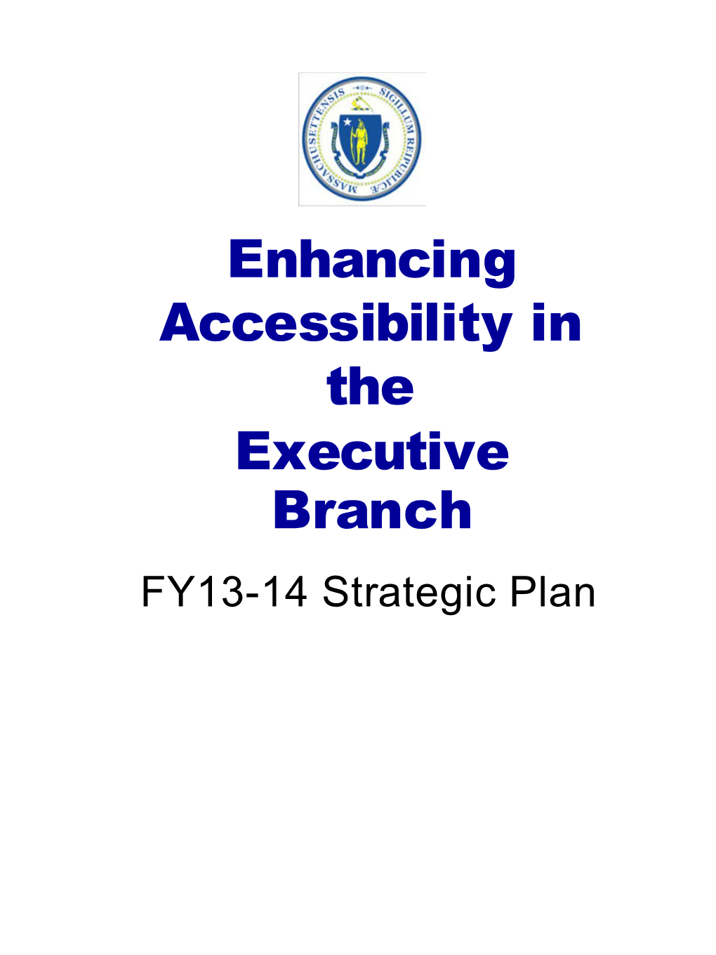 Enhancing Accessibilty in the Executive Branch