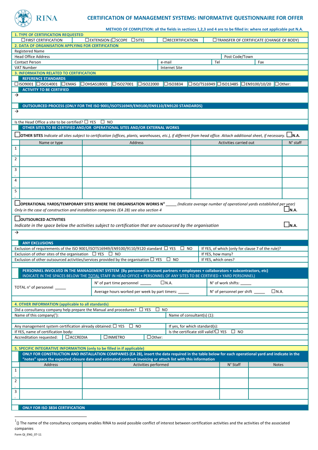 Outsourced Process (Only for the Iso 9001/Isots16949/En9100/En9110/En9120 Standards)