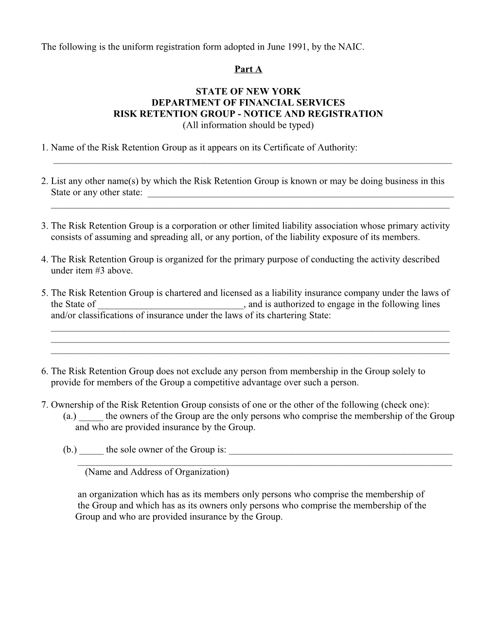 The Following Is the Uniform Registration Form Adopted in June 1991, by the NAIC