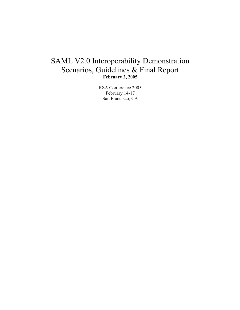 SAML V2.0 Interoperability Demonstration Scenarios,Guidelines & Final Report