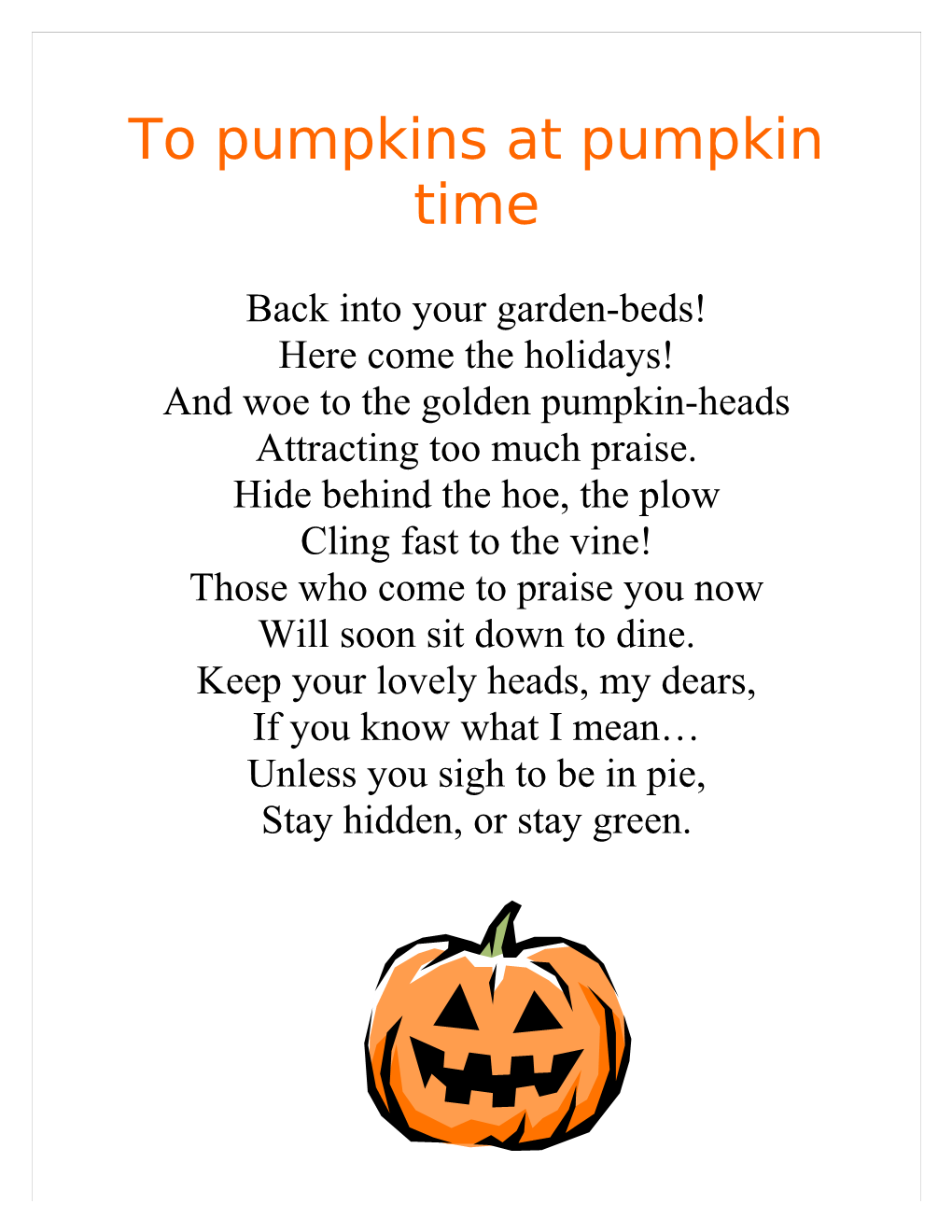 To Pumpkins at Pumpkin Time