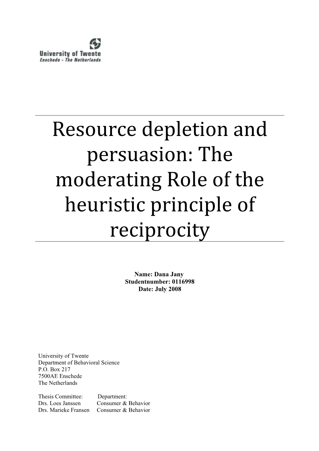 Resource Depletion and Persuasion :The Moderating Role of the Heuristic Principle of Reciprocity