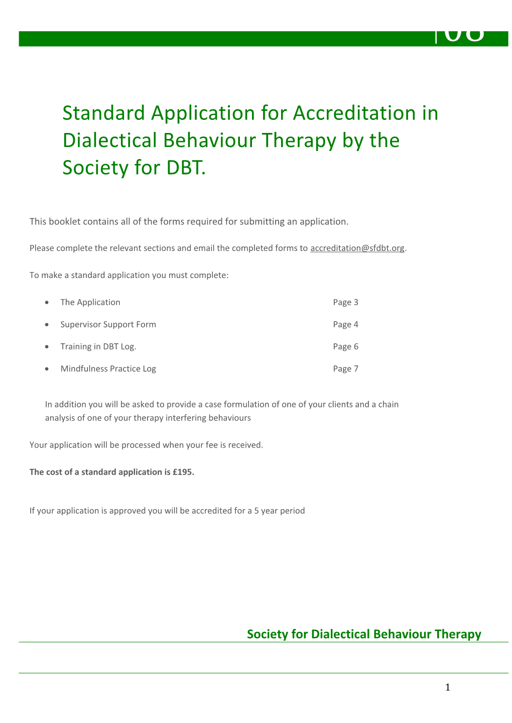 Application for Accreditation in Dialectical Behaviour Therapy by the Society for DBT