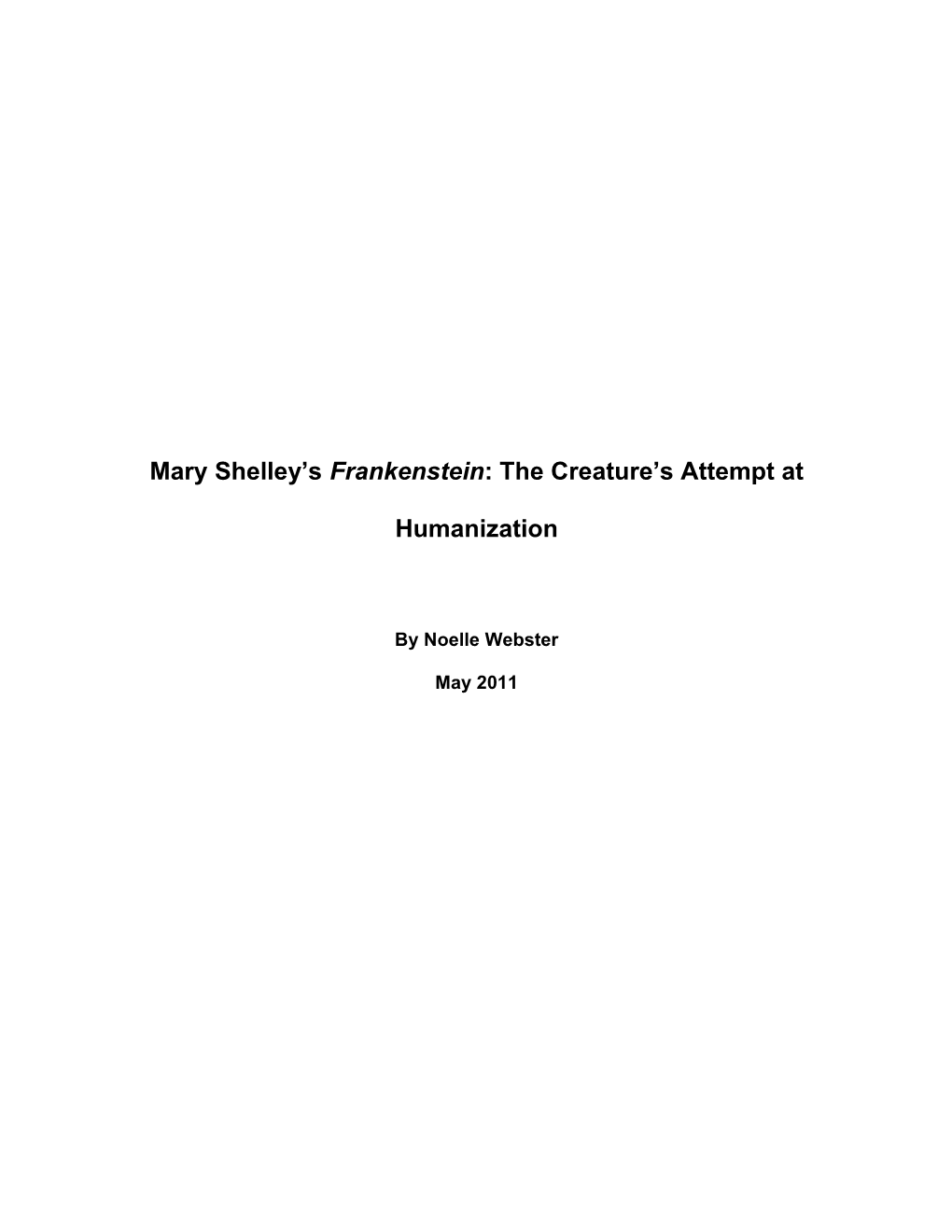 Mary Shelley S Frankenstein: the Creature S Attempt at Humanization