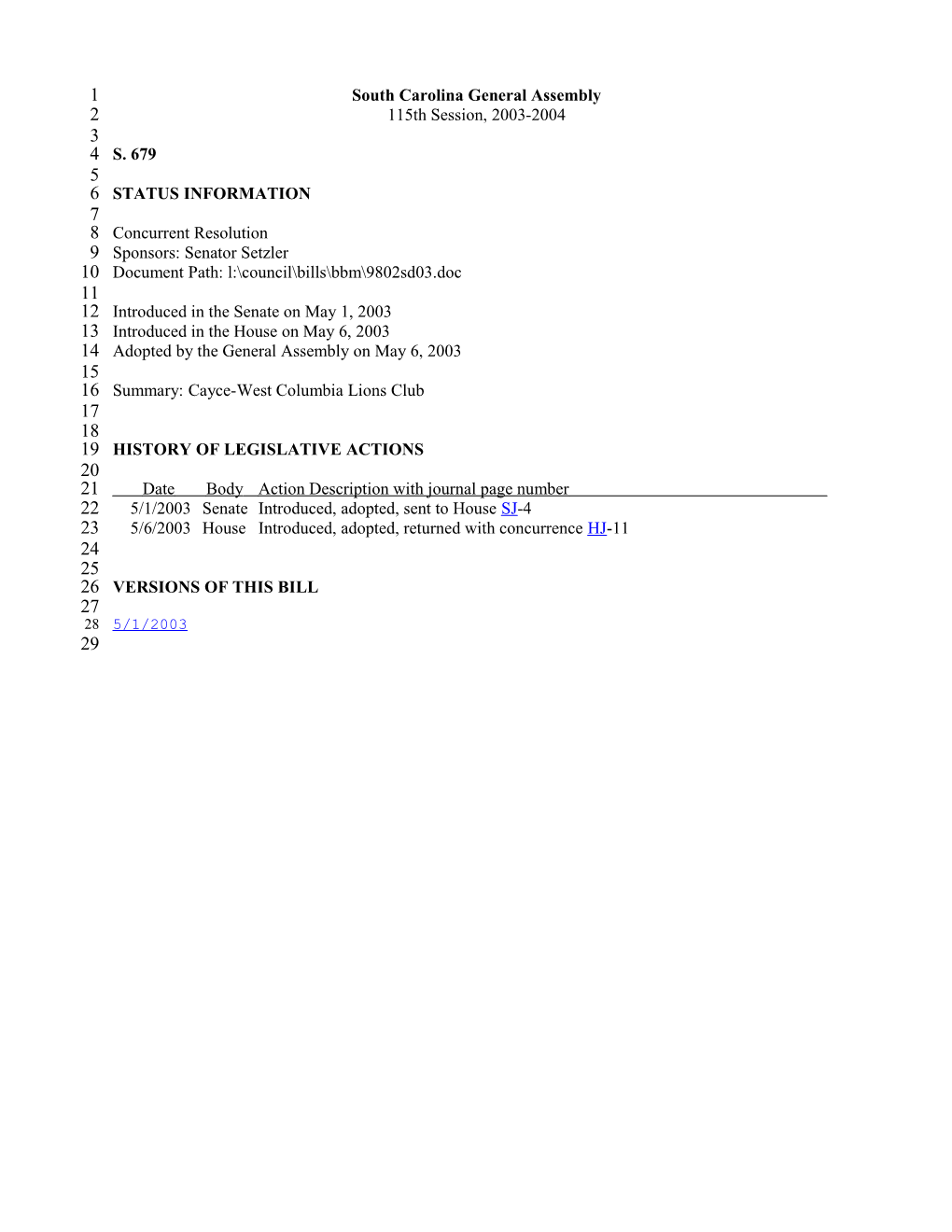 2003-2004 Bill 679: Cayce-West Columbia Lions Club - South Carolina Legislature Online