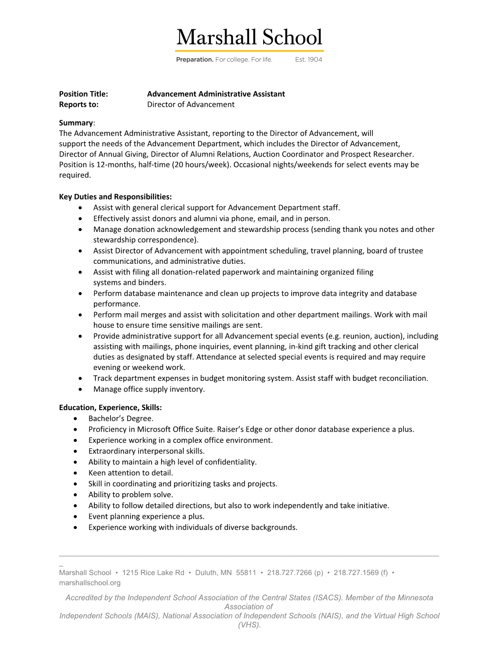 Position Title:Advancement Administrative Assistant
