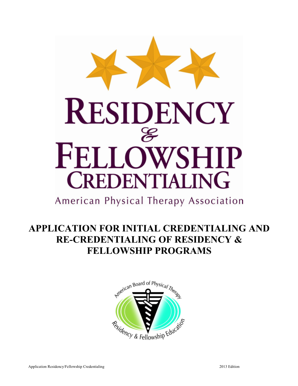 Application for Initial Credentialingand