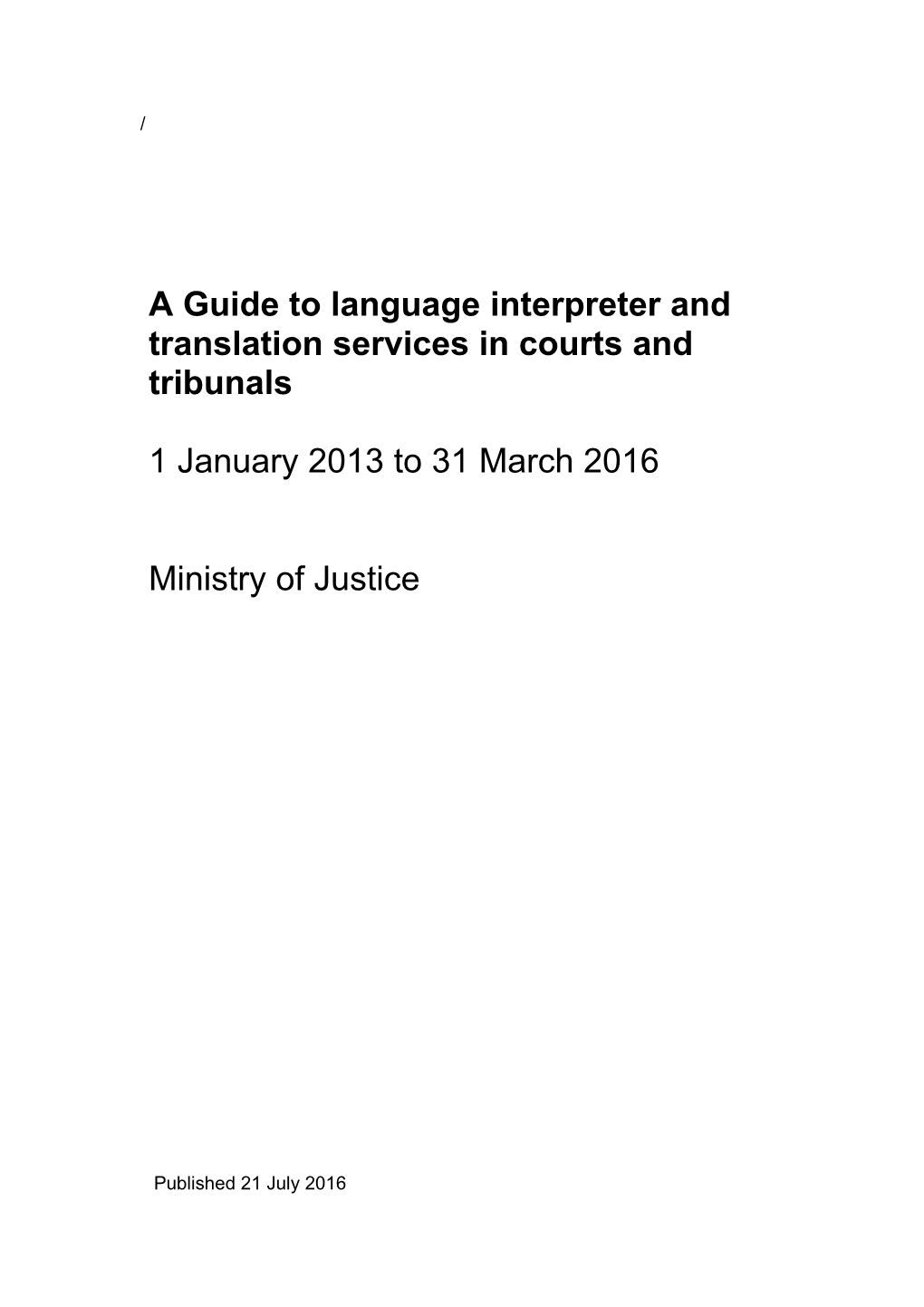 Criminal Justice System Statistics Quarterly Update to June 2011