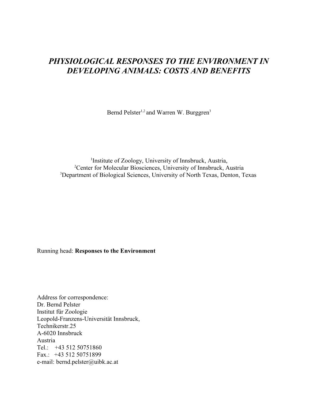 Physiological Responses to the Environment in Developing Animals: Costs and Benefits
