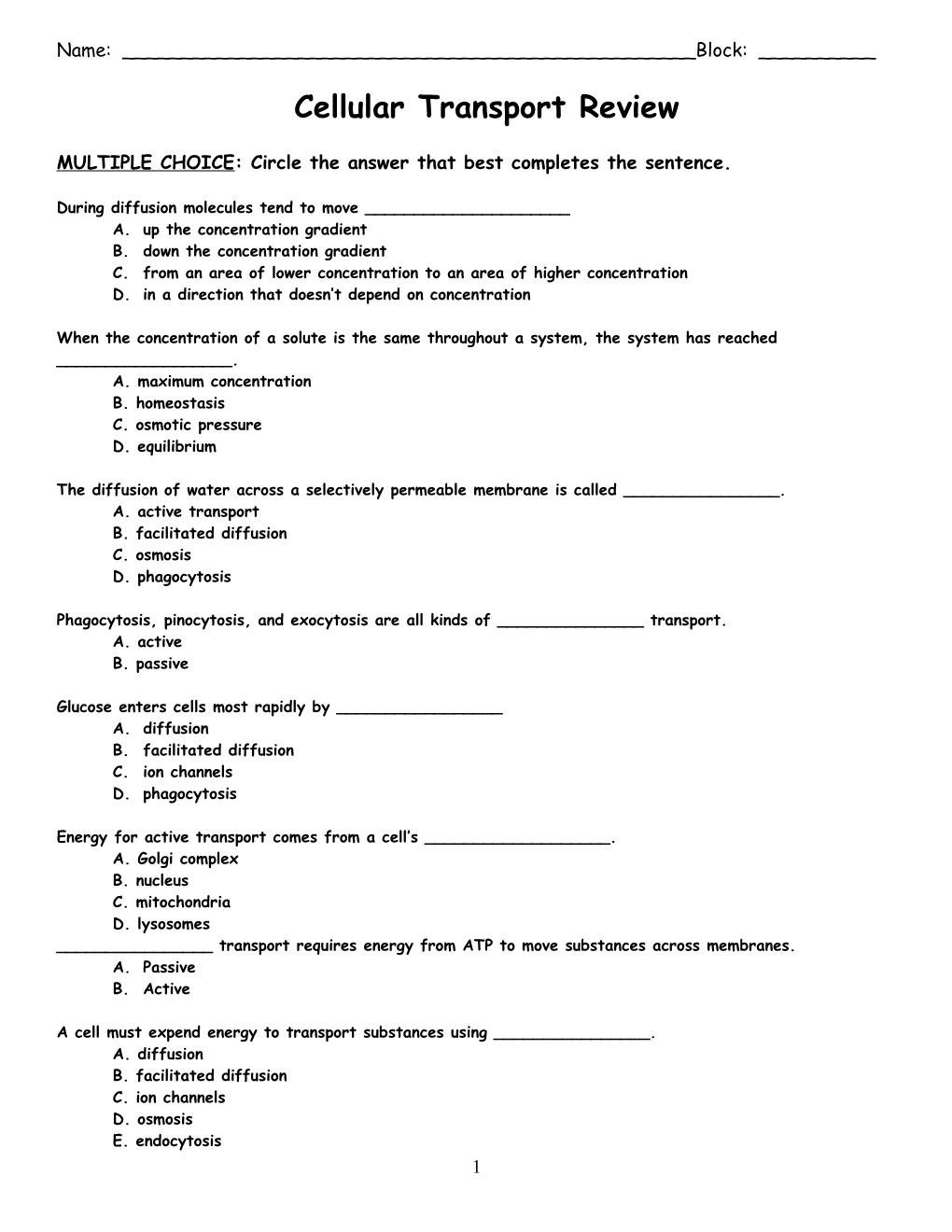 During Diffusion Molecules Tend to Move ______