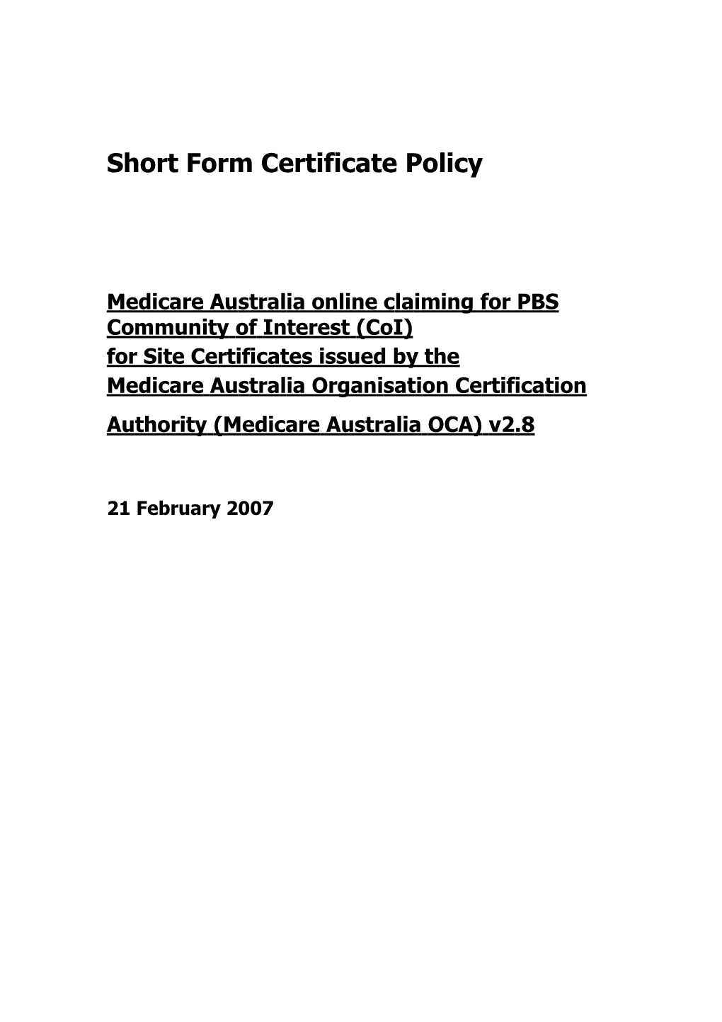 Medicare Australia Online Claiming for PBS Community of Interest (Coi)For Site Certificates