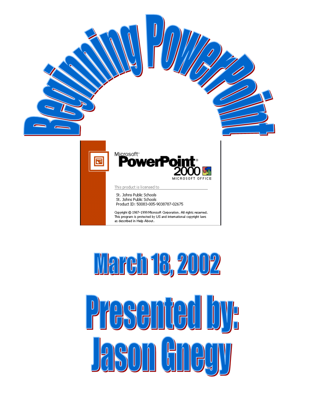 There Are a Couple of Ways to Launch Powerpoint