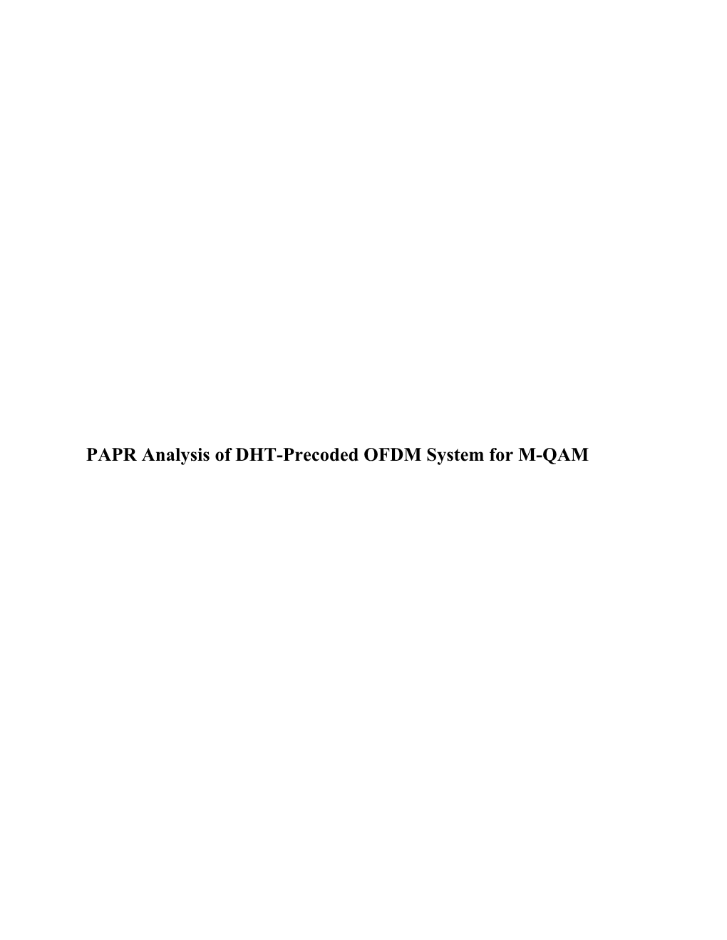 PAPR Analysis of DHT-Precoded OFDM System for M-QAM