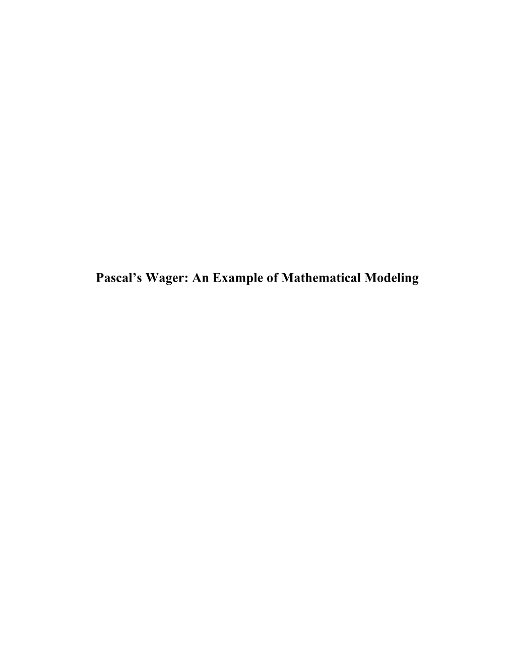Pascal S Wager: an Example of Mathematical Modeling