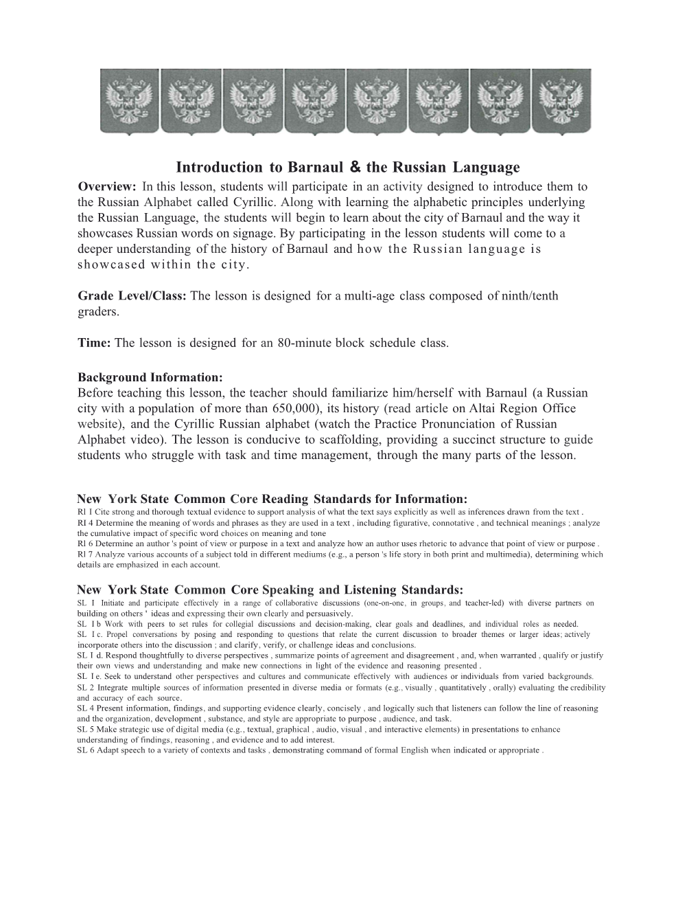 Gradelevel/Class: Thelessonisdesignedforamulti-Ageclasscomposedof Ninth/Tenthgraders