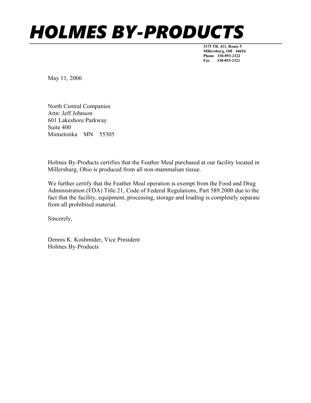 On August 4Th, 1997, the Food and Drug Administration (FDA) Implemented Rule 21 CFR Part 589