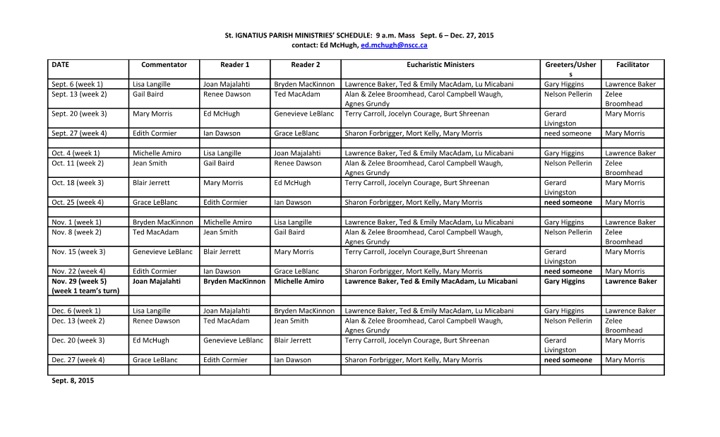 St. IGNATIUS PARISH MINISTRIES SCHEDULE: 9 A.M. Mass Sept. 6 Dec. 27, 2015