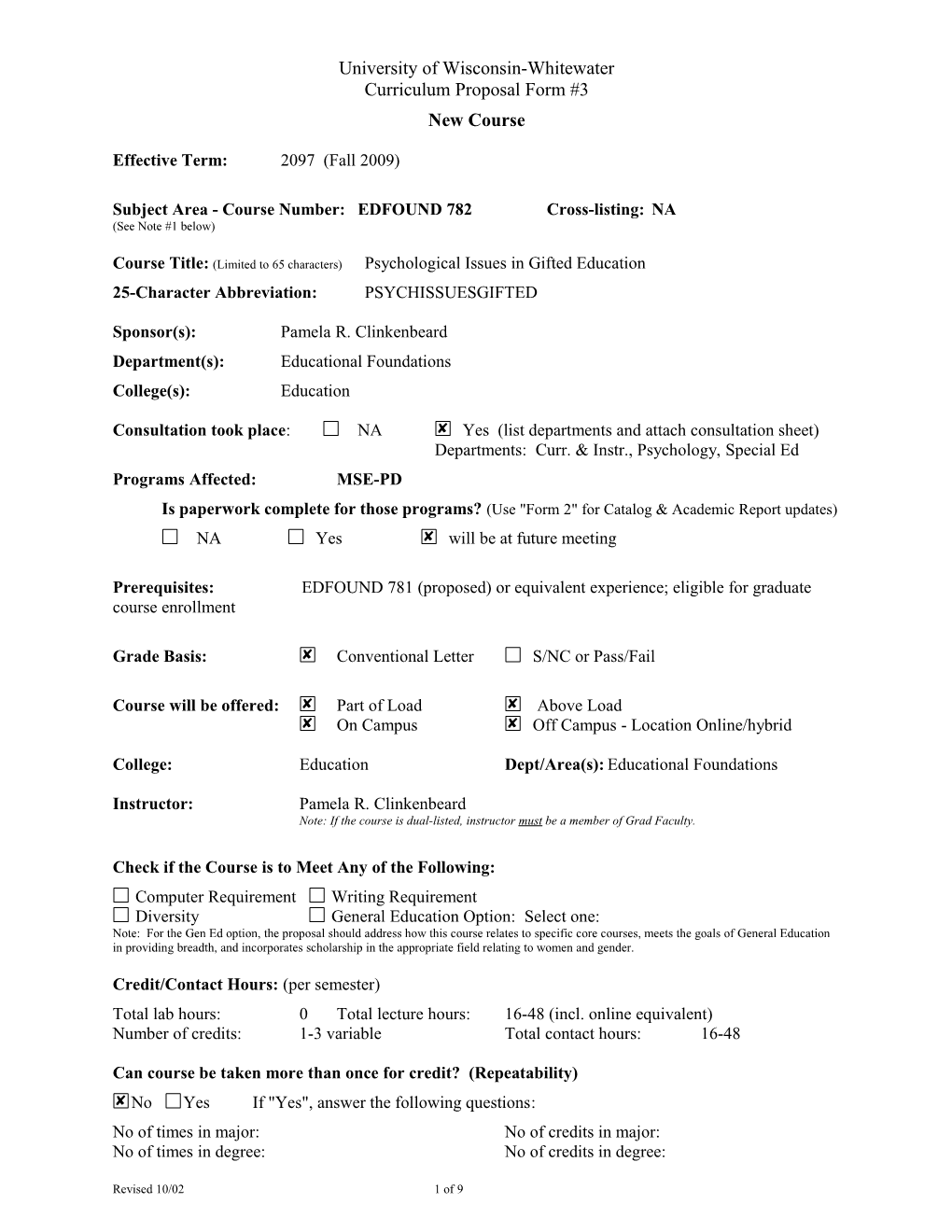 Subject Area - Course Number:EDFOUND 782Cross-Listing:NA