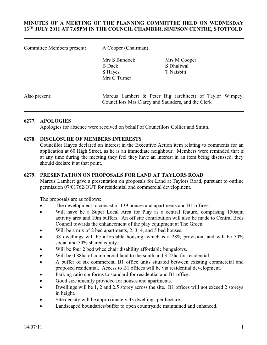 Minutes of a Meeting of the Planning Committee Held on Wednesday 13Th July 2011 at 7